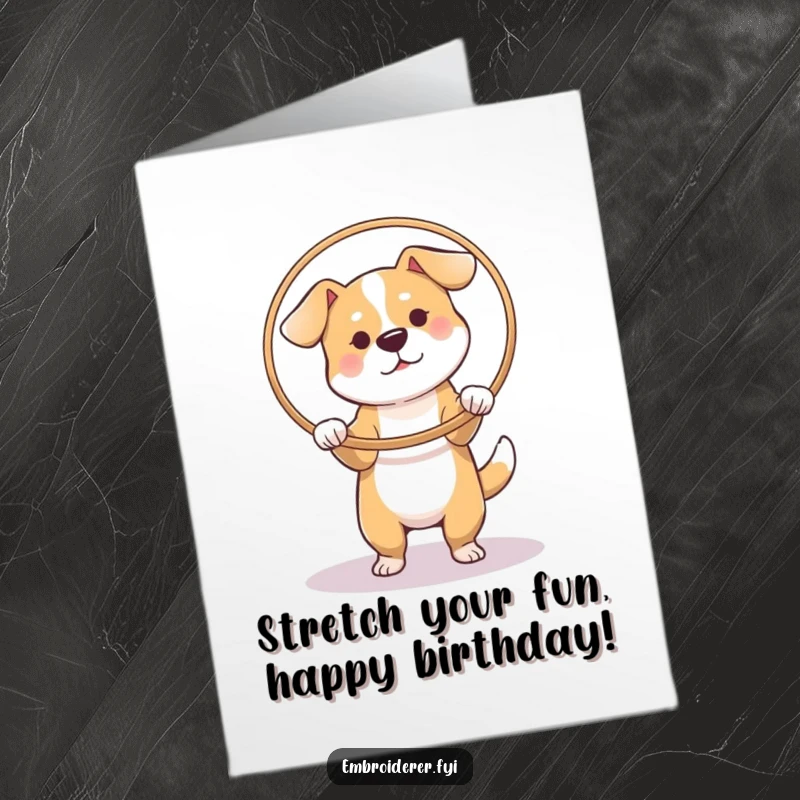 Funny Free Printable Birthday Card: A focused dog intently uses a hoop to expertly stretch a piece of fabric.