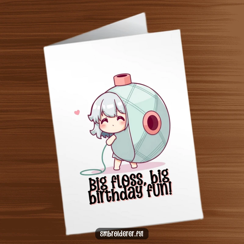 Funny Free Printable Birthday Card featuring a character adorably tangled in a giant spool of embroidery floss, a DIY gift.