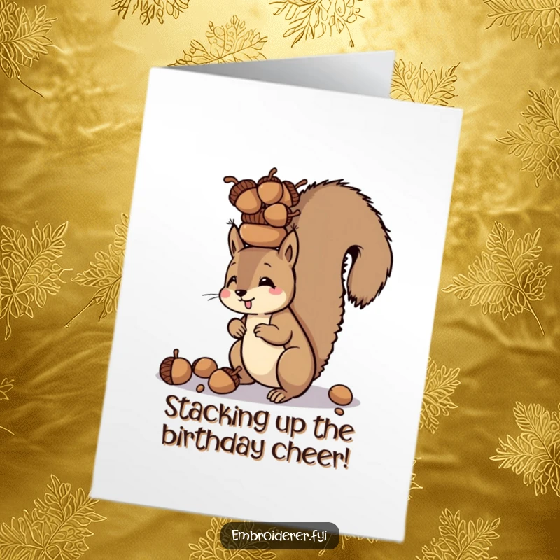 Funny Free Printable Birthday Card: A squirrel precariously balances a tall tower of acorns on its head, celebrating.