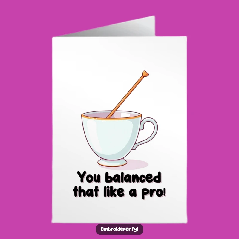 Free Printable Congrats Card: Wobbly Teacup Needle Humor Downloadable Gift