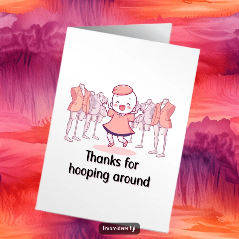 Funny Free Printable Thank You Card of a character happily dancing with floating embroidery hoops, a DIY gift.