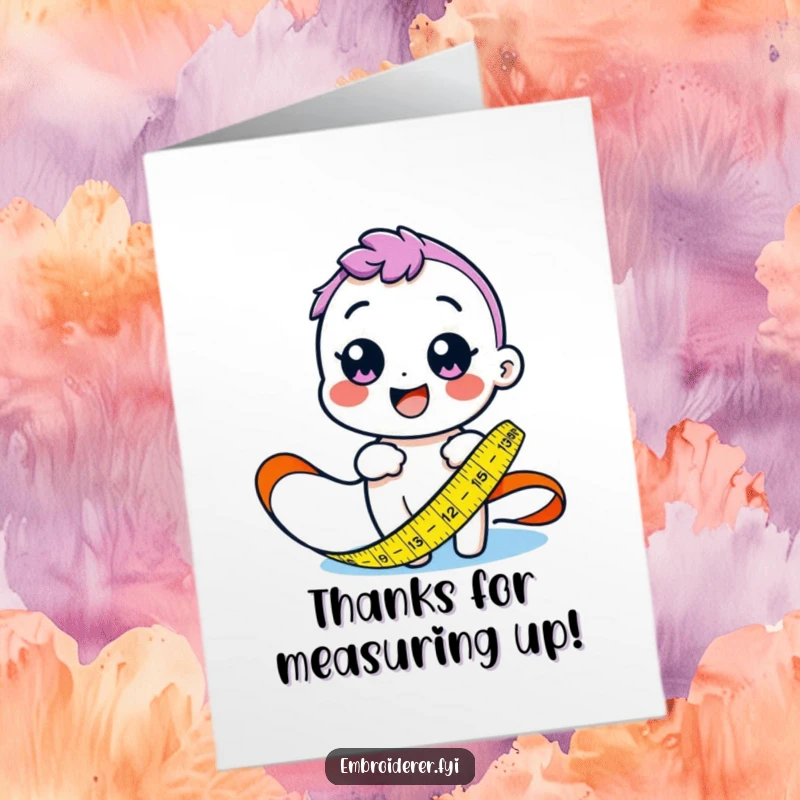 Free Printable thank you card featuring a happy character using a colorful tape measure to measure fabric, expressing thanks.