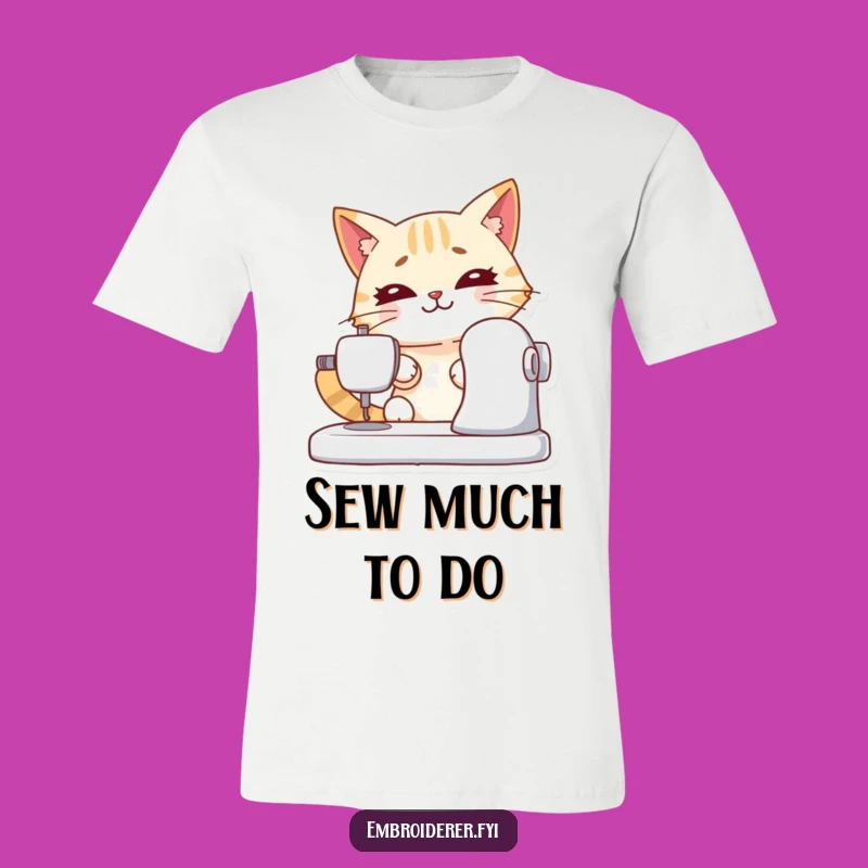 Funny Cat Sewing T-Shirt: Wear Your Crafty Determination - Perfect Gift!