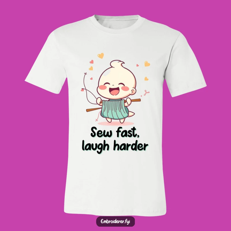 Funny Sewing T-Shirt: Cheerful Laughing Stitcher's Speed Tee for Crafters