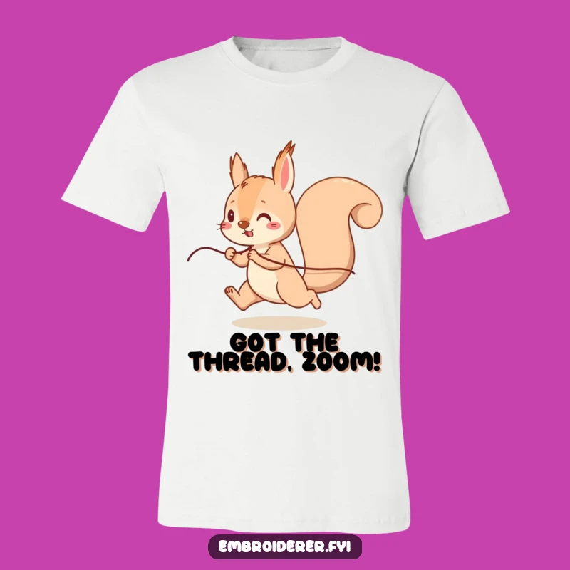 Funny Squirrel Thread T-Shirt: Hilarious Tee for Energetic & Playful Souls